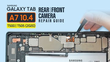 Samsung Galaxy Tab A7 10.4 2020 Front & Rear Camera Replacement T500 | T505