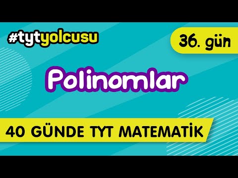 POLİNOMLAR (36/40) |  TYT Uçuş Kampı  #2022 yolcusu  |  ŞENOL HOCA