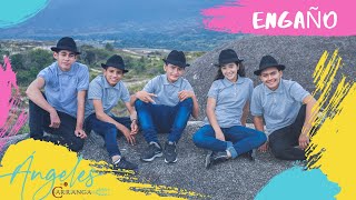 Ángeles de la Carranga - Engaño (Video Oficial)