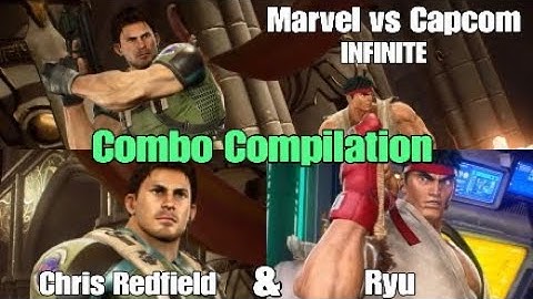 Marvel vs Capcom INFINITE: Chris Redfield & Ryu - Combo Compilation