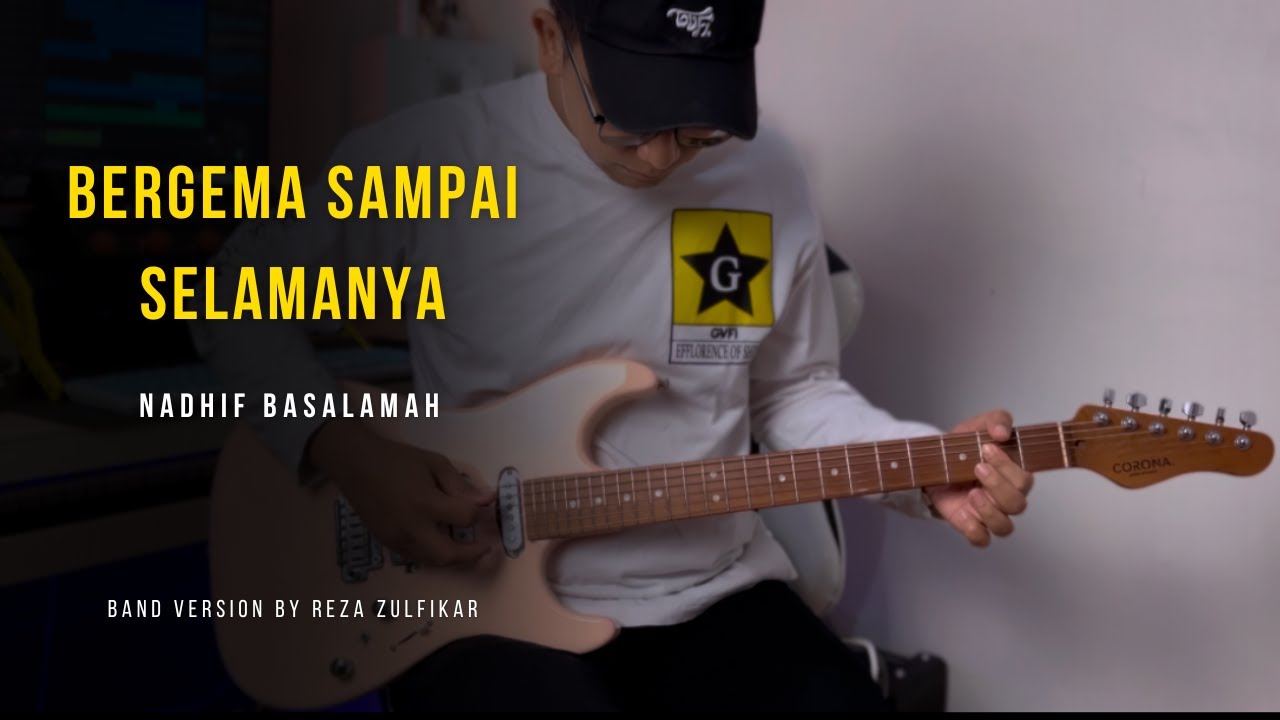 NADHIF BASALAMAH - Bergema Sampai Selamanya || Band Version by Reza Zulfikar