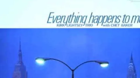 Chet Baker with Kirk Lightsey trio - Everything ha...