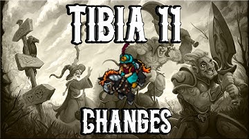 [TibiaTome] Tibia 11 Changes
