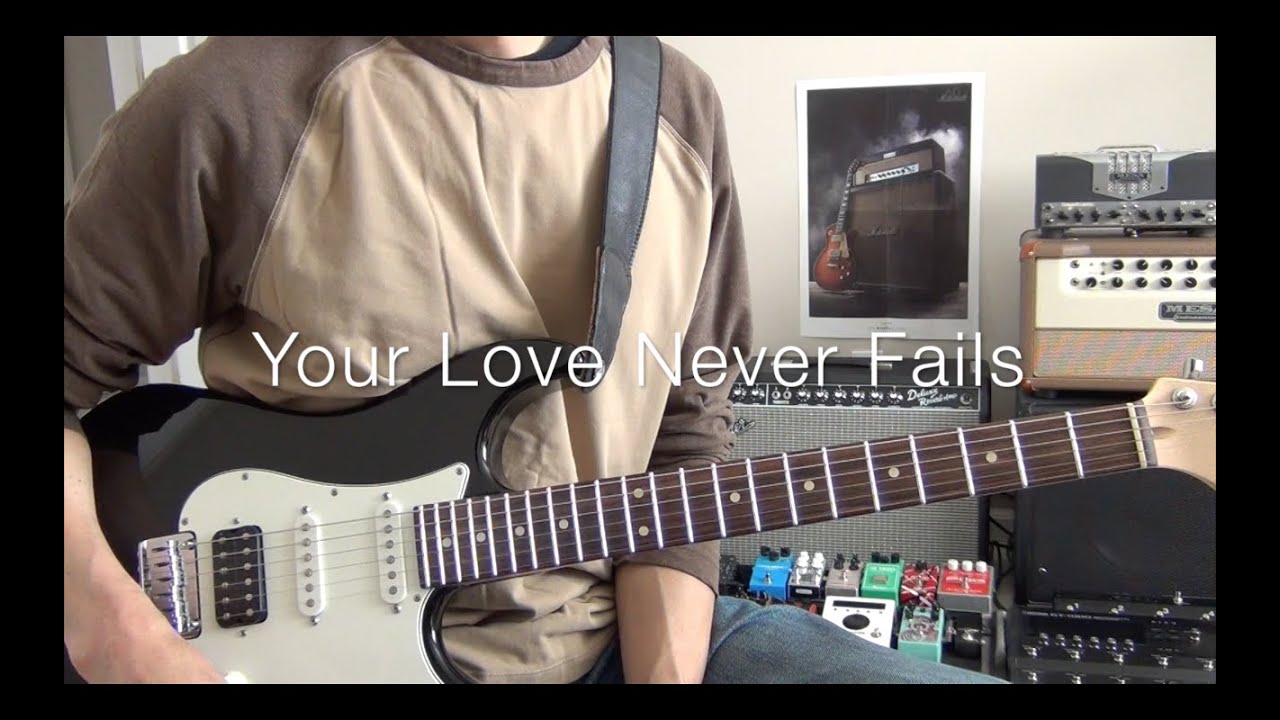 Your Love Never Fails – Jesus Culture Lyrics and Chords