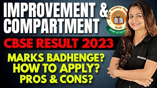 Improvement &amp; Compartment🤯 | CBSE RESULT 2023 | All Details | Class 10 &amp; 12