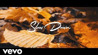 Slow Down - Stellar (Official Lyric Video)