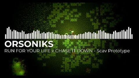 RUN FOR YOUR LIFE x CHASE IT DOWN - Scav prototype