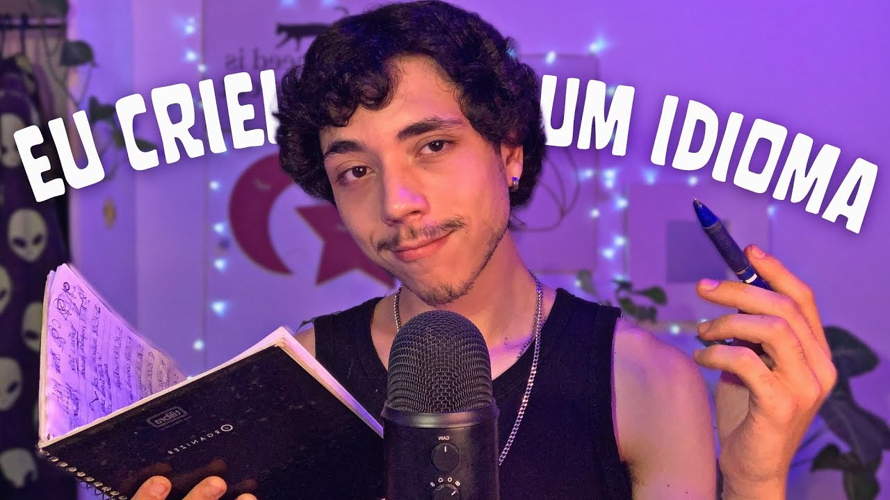 EU CRIEI UM IDIOMA PERFEITO PRO ASMR (sussurros e voz suave)