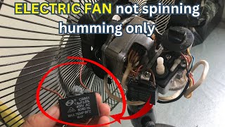 Electric fan not spinning humming only