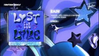 Rain | Hiếu Vinylls x MayBae 「TomTom Remix」| Audio Lyrics Video