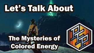 The Mysteries of Colored Energy - EP 13 (Zelda BoTW Theory)