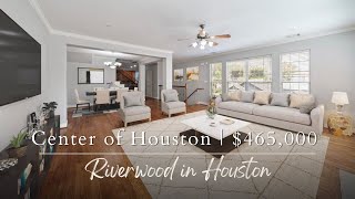 Desirable Place to Live In | Center of Houston | $465,000