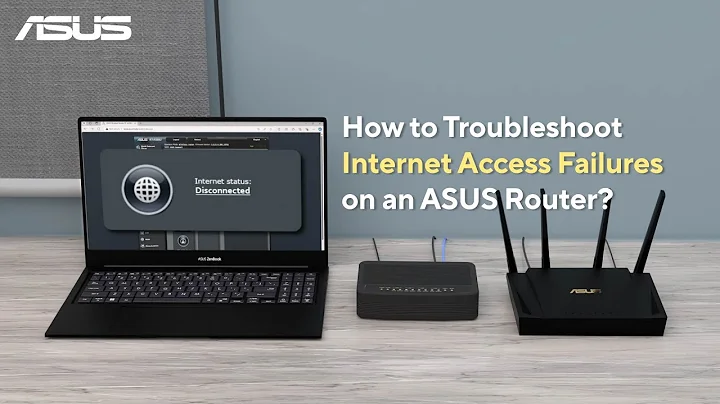 How to Troubleshoot Internet Access Failures on an ASUS Router? | ASUS SUPPORT