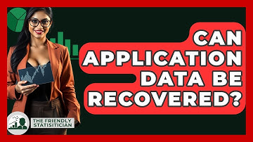 Can Application Data Be Recovered? - The Friendly Statistician