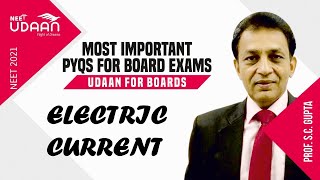 Electric Current | Most Important PYQs for Board Exams | Prof. SC Gupta