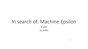 In Search of: Machine Epsilon