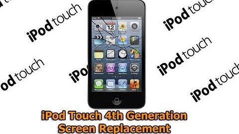 iPod Touch 4th Generation Screen Replacement