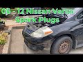 2006 - 2012 Nissan Versa Spark Plugs Replacement