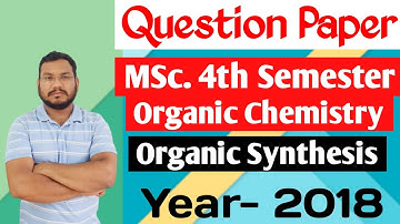 Question Paper MSc. 4th semester | Organic Synthesis | Kumaun University