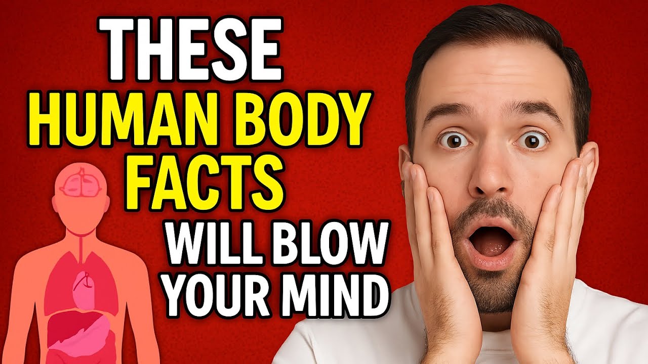 These Human Body Facts Will Blow Your Mind! - YouTube