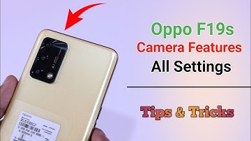 Oppo F19s Camera Features | Settings | Hidden Tips & Tricks