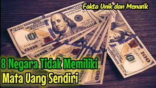 Fakta Unik & Menarik 8 Negara Yang Tidak Memiliki Mata Uang Sendiri