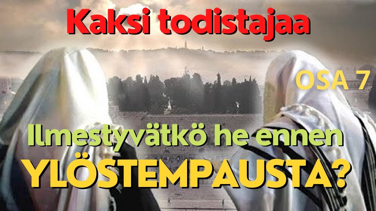 Ilmestyskirjan kaksi todistajaa - keitä he ovat?