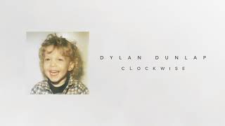 Watch Dylan Dunlap Clockwise video