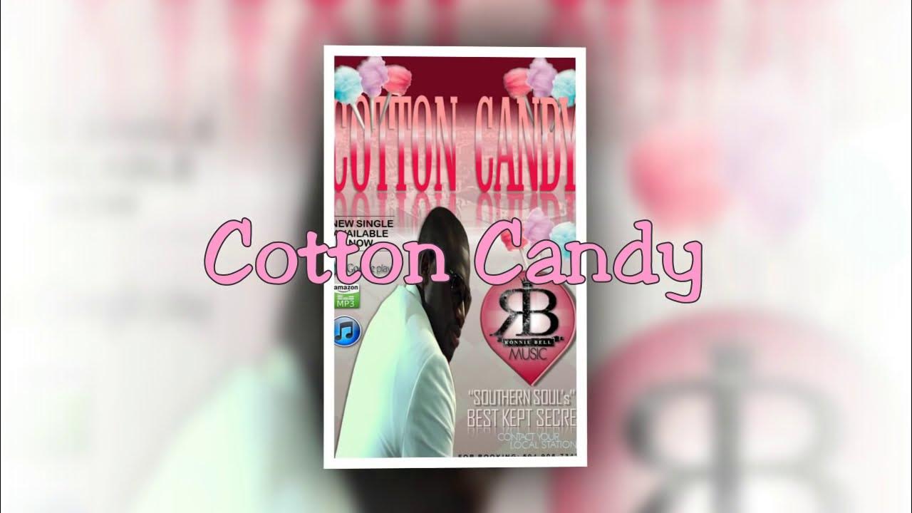 Ronnie Bell Cotton Candy (Official Lyric Video) Ronnie Bell Cotton Candy (Official Lyric Video)