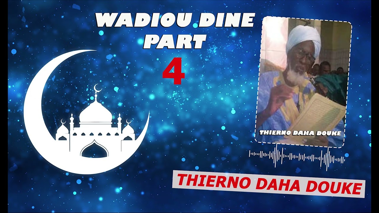 Hedo anda diine ma🫵👂waju diine e Thierno Daha Douké part 4