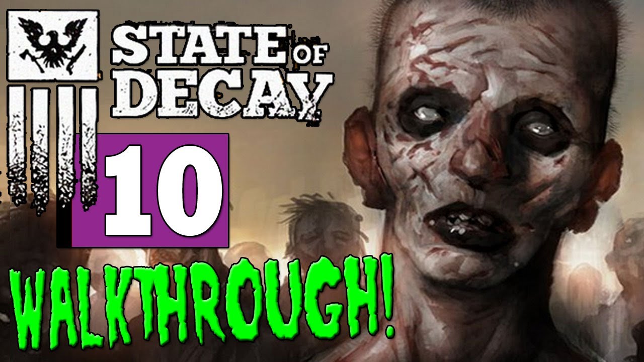 STATE OF DECAY: Gameplay Walkthrough Part 10 ASK THE SHERIFF - XBOX360/PC [HD]"State of Decay"