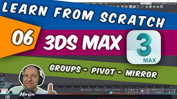Learn Autodesk 3ds MAX from scratch - part six. GROUPS, manage PIVOT POINT, MIRROR TOOL