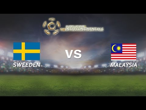 [28.05.2016] Sweden vs Malaysia [The Intercontinentals]