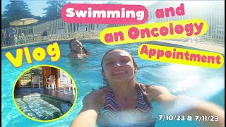 Vlog Swimming An Oncology Appointment
