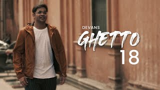 Devans - Ghetto 18 Prod. By 98Blacc Official Music Video Desi Rap 2020