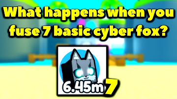 What happens if you fuse 7 basic cyber fox? | Roblox Pet Simulator X