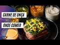 DICAS DE ONDE IR COMER A FAMOSA CARNE DE ONÇA