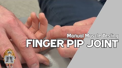 MMT: Finger Proximal Interphalangeal (DIP) Joint Flexion Manual Muscle Test
