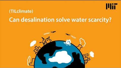 S5E4: Can desalination solve water scarcity?