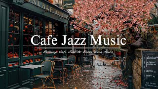 Cafe Jazz Music | Have a Cup of Coffee in Paris And Enjoy Soothing Jazz Music by Jazz Melody 443 views 3 days ago 24 hours