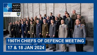 190th NATO Military Committee in Chiefs of Defence Session, 17 & 18 January 2024
