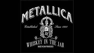 Metallica - Whiskey in the Jar