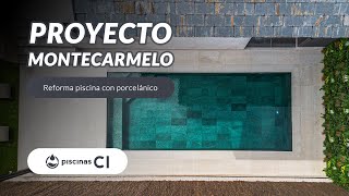 Reforma de piscina con porcelánico | Proyecto Montecarmelo | 7 x 3 metros