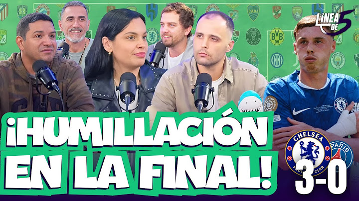 ¡CHELSEA CAMPEÓN DEL MUNDO! Chelsea FC 3-0 PSG | LA 'U' CAMPEÓN DEL APERTURA