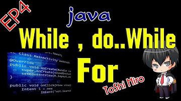 [สอน JAVA] Ep4 - คำสั่งวนซ้ำ while,do..while,for