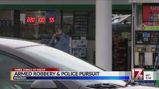 Armed robbery, high-speed chase leads to arrest, Raleigh police say