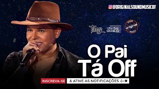 O Pai Tá Off - Tierry | Música Nova | Lançamento 2021