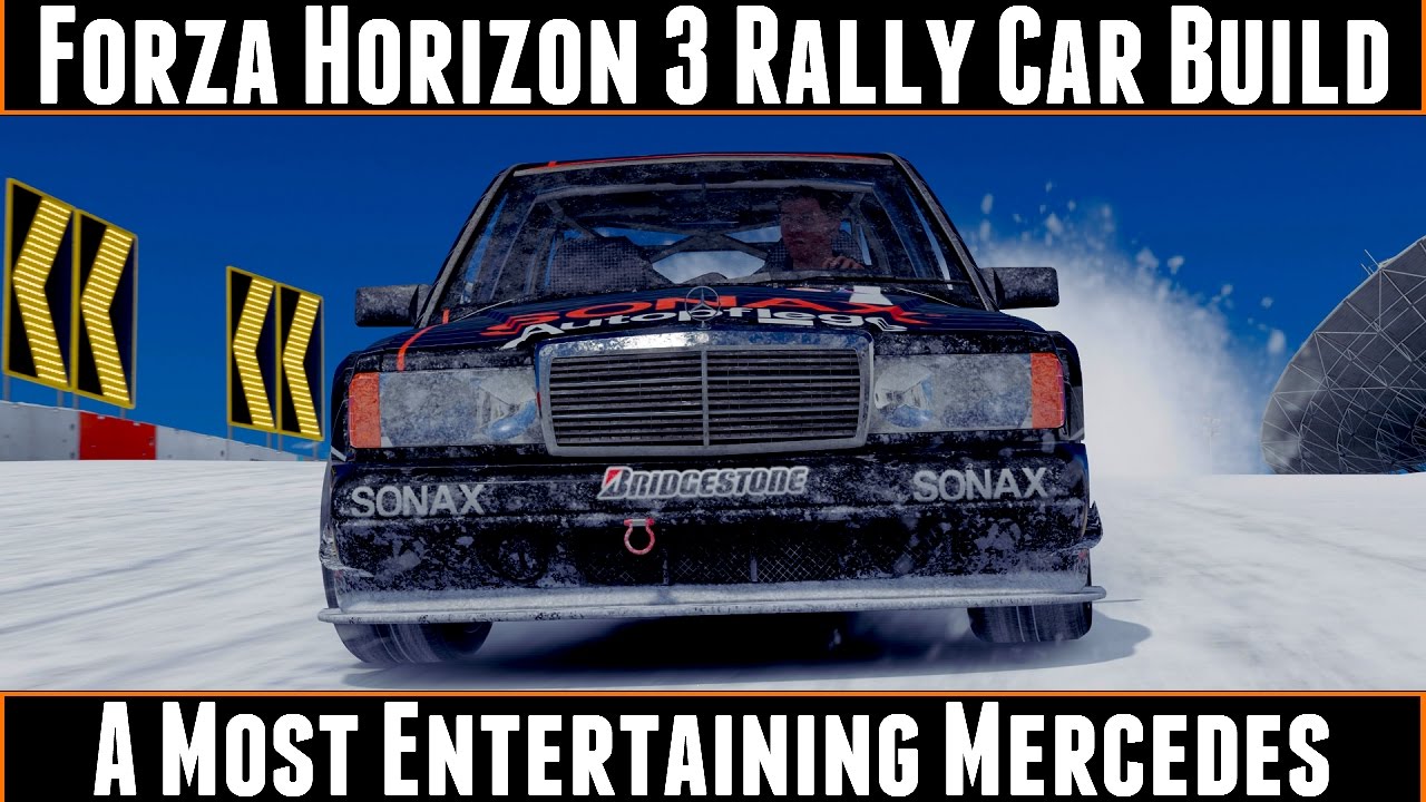 Forza horizon 3 Rally Car Build A Most Entertaining Mercedes (Mercedes ...