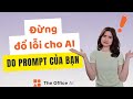 5 lỗi prompt phổ biến khiến AI trở nên "vô dụng" (và cách khắc phục)
