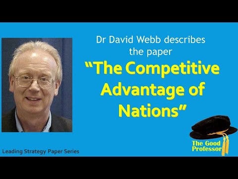 Leading Strategy Paper Series: Porter 1990 The Competitive Advantage of Nations